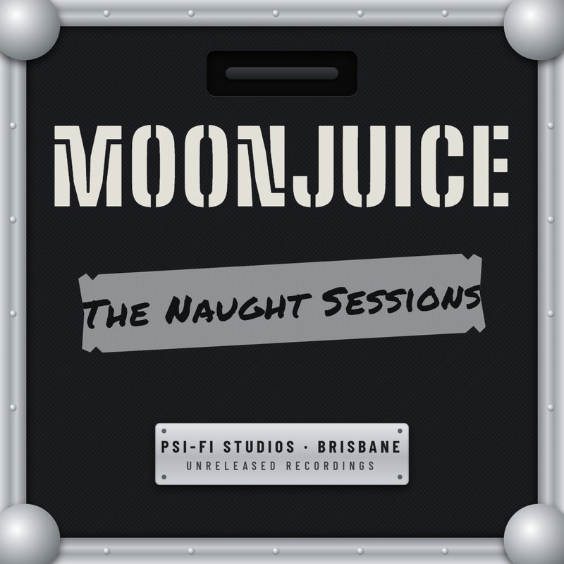 Moonjuice The Naught Sessions cover: MOONJUICE stencilled on a road case, title on gaffer tape, Psi-Fi Studios plate